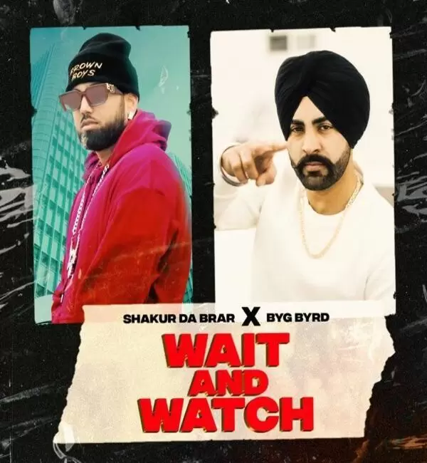 Wait And Watch Shakur Da Brar Mp3 Download Song - Mr-Punjab
