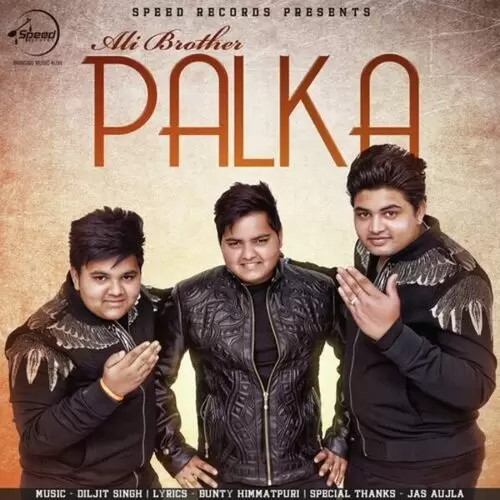 Palka Ali Brothers Mp3 Download Song - Mr-Punjab