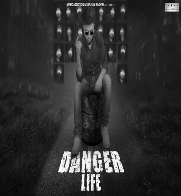 Danger Life Wahab Mp3 Download Song - Mr-Punjab
