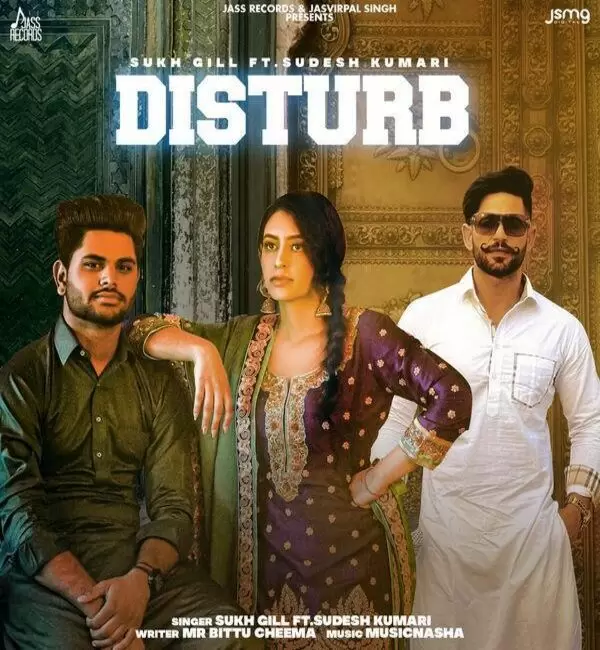 Disturb Sukh Gill Mp3 Download Song - Mr-Punjab