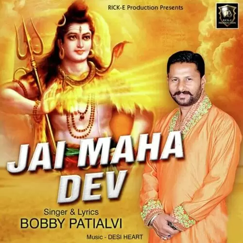 Jai Maha Dev Bobby Patialvi Mp3 Download Song - Mr-Punjab