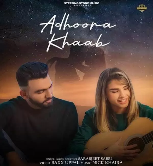 Adhoora Khaab Sarabjeet Sabbi Mp3 Download Song - Mr-Punjab