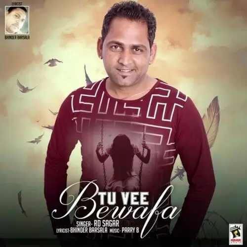 Tu Vee Bewafa Rd Sagar Mp3 Download Song - Mr-Punjab