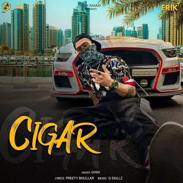 Cigar Ginni Mp3 Download Song - Mr-Punjab