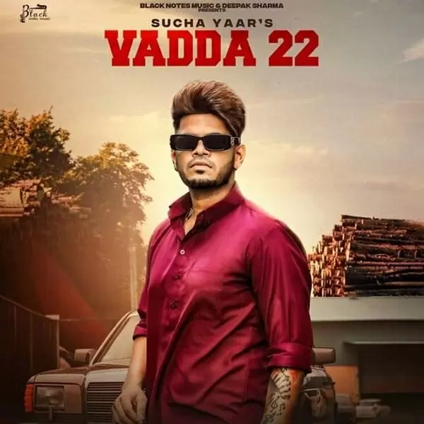 Vadda 22 Sucha Yaar Mp3 Download Song - Mr-Punjab