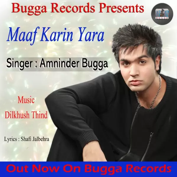 Maaf Karin Yara Amninder Bugga Mp3 Download Song - Mr-Punjab