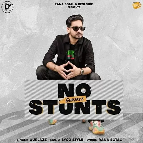 No Stunts GurJazz Mp3 Download Song - Mr-Punjab