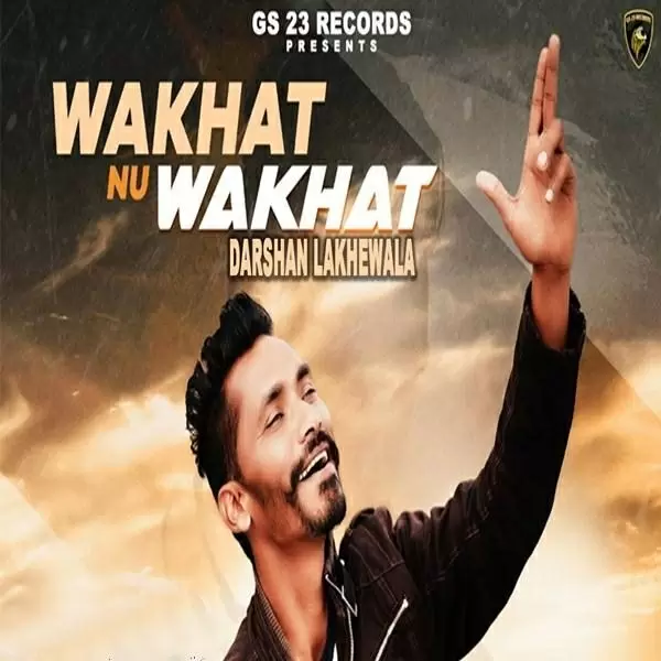 Wakhat Nu Wakhat Darshan Lakhewala Mp3 Download Song - Mr-Punjab
