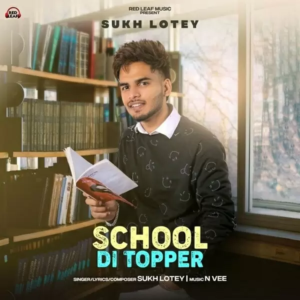 School Di Topper Sukh Lotey Mp3 Download Song - Mr-Punjab