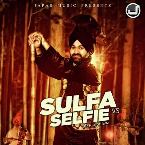 Sulfa Vs Selfie J.P. Randhawa Mp3 Download Song - Mr-Punjab