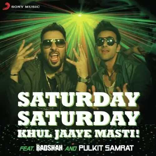 Saturday Saturday (Khul Jaaye Masti) Badshah Mp3 Download Song - Mr-Punjab