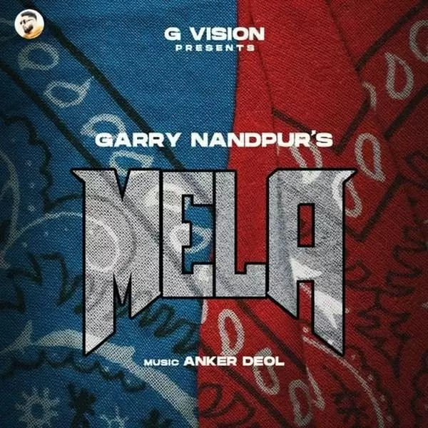 Mela Garry Nandpur Mp3 Download Song - Mr-Punjab