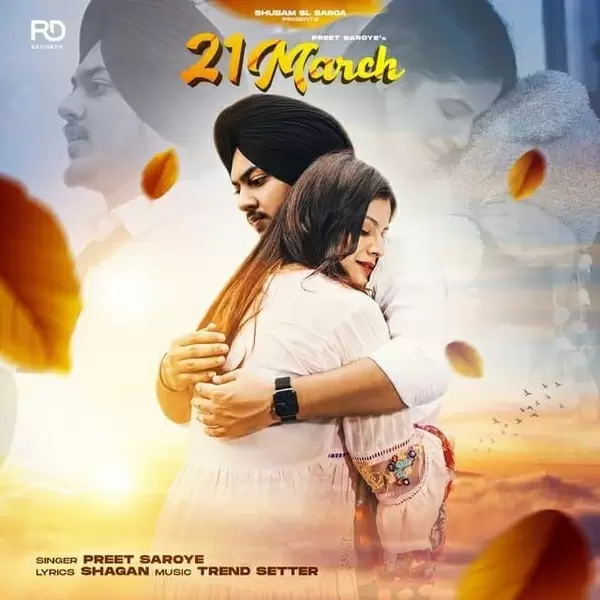 21 March Preet Saroye Mp3 Download Song - Mr-Punjab