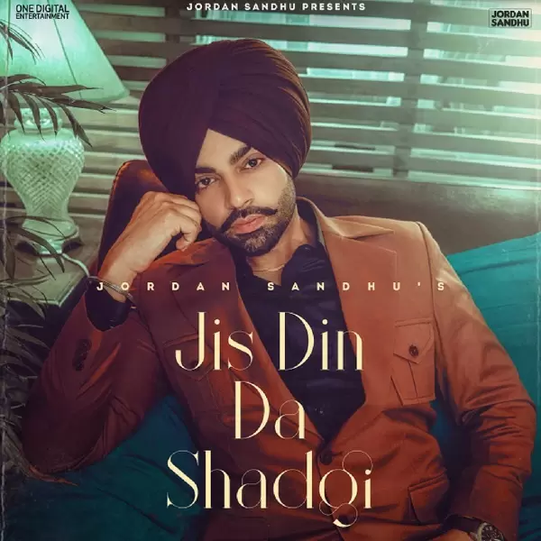 Jis Din Da Shadgi Jordan Sandhu Mp3 Download Song - Mr-Punjab