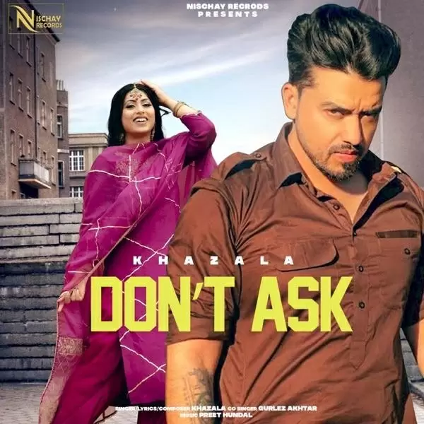 Dont Ask Khazala Mp3 Download Song - Mr-Punjab