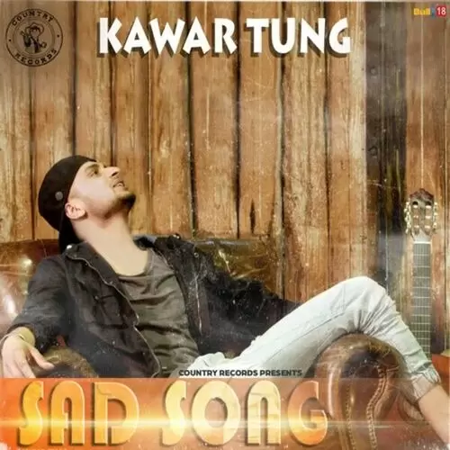 Sad Song Kawar Tung Mp3 Download Song - Mr-Punjab