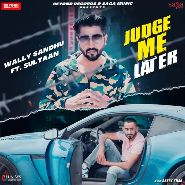 Judge Me Later Wally Sandhu Mp3 Download Song - Mr-Punjab