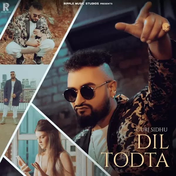 Dil Todta Gurj Sidhu Mp3 Download Song - Mr-Punjab