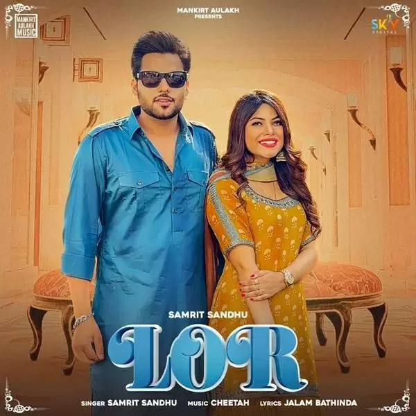 Lor Samrit Sandhu Mp3 Download Song - Mr-Punjab
