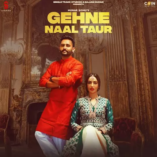 Gehne Naal Taur Hunar Sidhu Mp3 Download Song - Mr-Punjab
