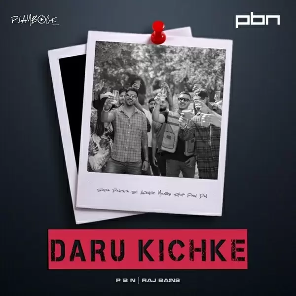 Daru Kichke PBN Mp3 Download Song - Mr-Punjab