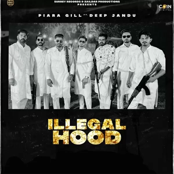 Illegal Hood Piara Gill Mp3 Download Song - Mr-Punjab