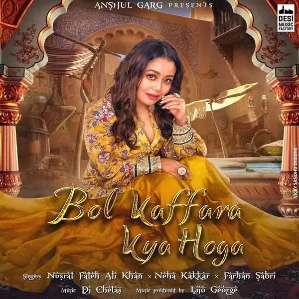 Bol Kaffara Kya Hoga Neha Kakkar Mp3 Download Song - Mr-Punjab