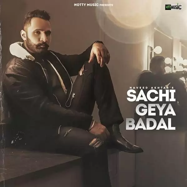 Sachi Geya Badal Naveed Akhtar Mp3 Download Song - Mr-Punjab