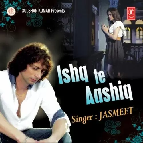 Ishq Te Aashiq Jasmeet Mp3 Download Song - Mr-Punjab
