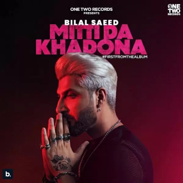 Mitti Da Khadona Bilal Saeed Mp3 Download Song - Mr-Punjab