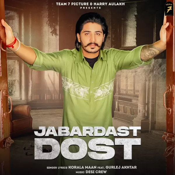 Jabardast Dost Korala Maan Mp3 Download Song - Mr-Punjab