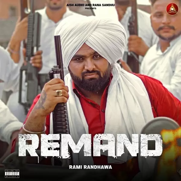 Remand Rami Randhawa Mp3 Download Song - Mr-Punjab