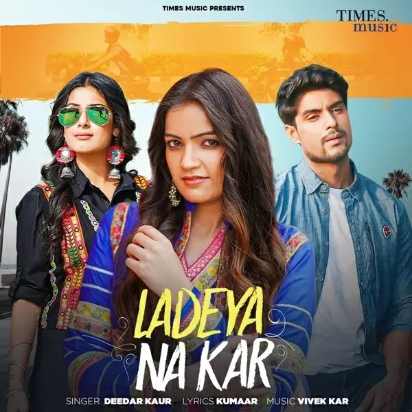 Ladeya Na Kar Deedar Kaur Mp3 Download Song - Mr-Punjab