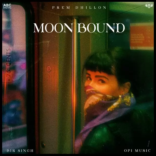 Moon Bound Prem Dhillon Mp3 Download Song - Mr-Punjab