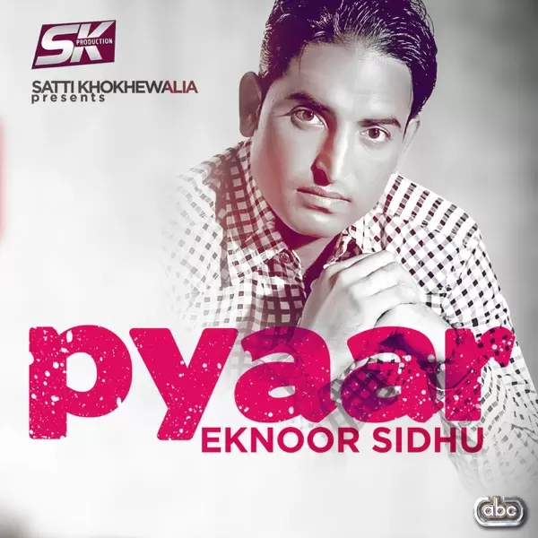 Pyaar Eknoor Sidhu Mp3 Download Song - Mr-Punjab