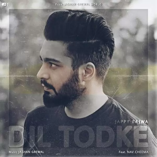 Dil Todke Jappy Bajwa Mp3 Download Song - Mr-Punjab