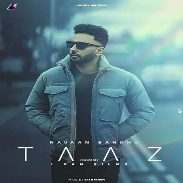 Taaz Navaan Sandhu Mp3 Download Song - Mr-Punjab