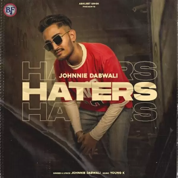 Haters Johnnie Dabwali Mp3 Download Song - Mr-Punjab