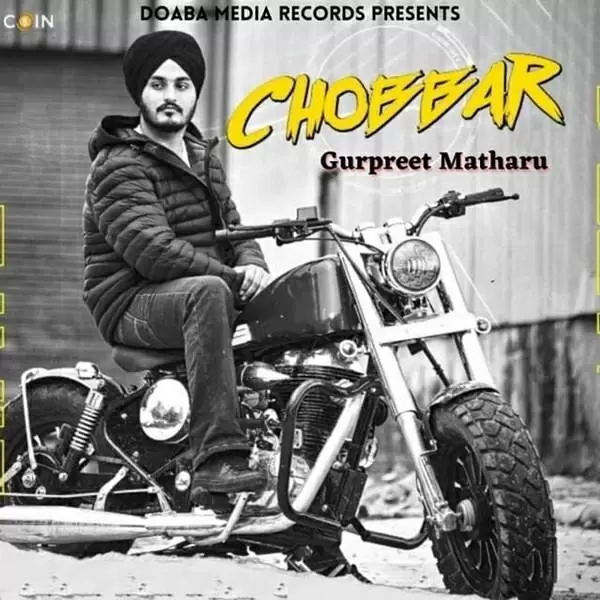 Chobbar Gurpreet Matharu Mp3 Download Song - Mr-Punjab