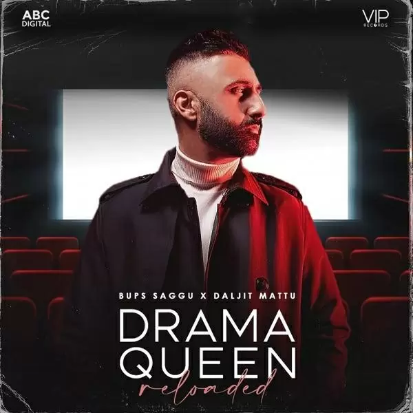 Drama Queen Reloaded Daljit Mattu Mp3 Download Song - Mr-Punjab