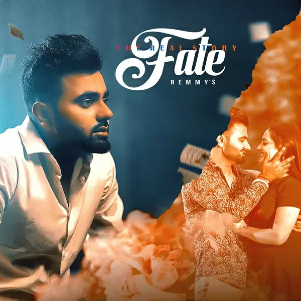 Fate (The Real Story) Remmy Mp3 Download Song - Mr-Punjab