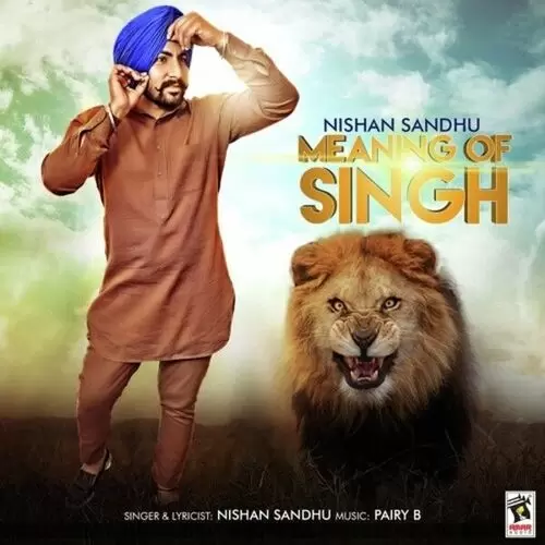 Meaning Of Singh Nishan Sandhu Mp3 Download Song - Mr-Punjab