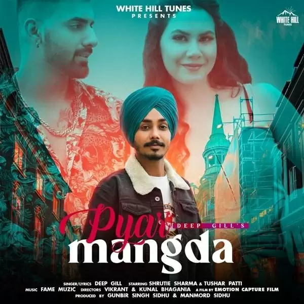 Pyar Mangda Deep Gill Mp3 Download Song - Mr-Punjab