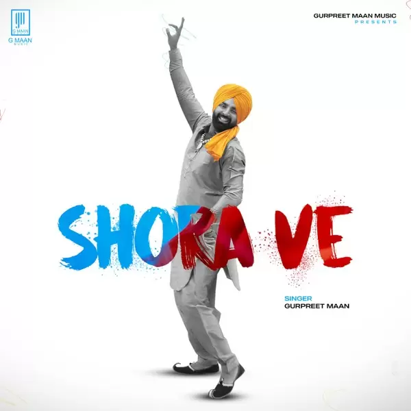 Shora Ve Gurpreet Maan Mp3 Download Song - Mr-Punjab