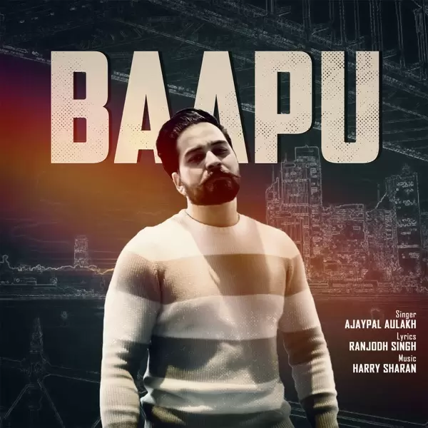 Baapu Ajaypal Aulakh Mp3 Download Song - Mr-Punjab