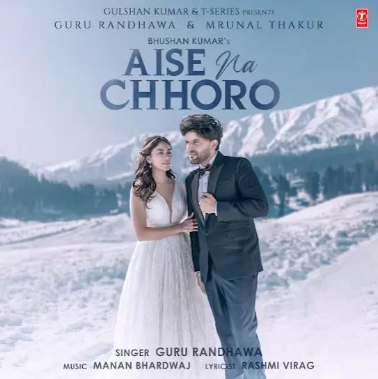Aise Na Chhoro Guru Randhawa Mp3 Download Song - Mr-Punjab