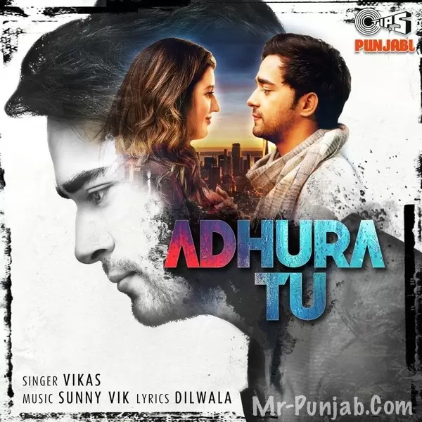 Adhura Tu Vikas Mp3 Download Song - Mr-Punjab