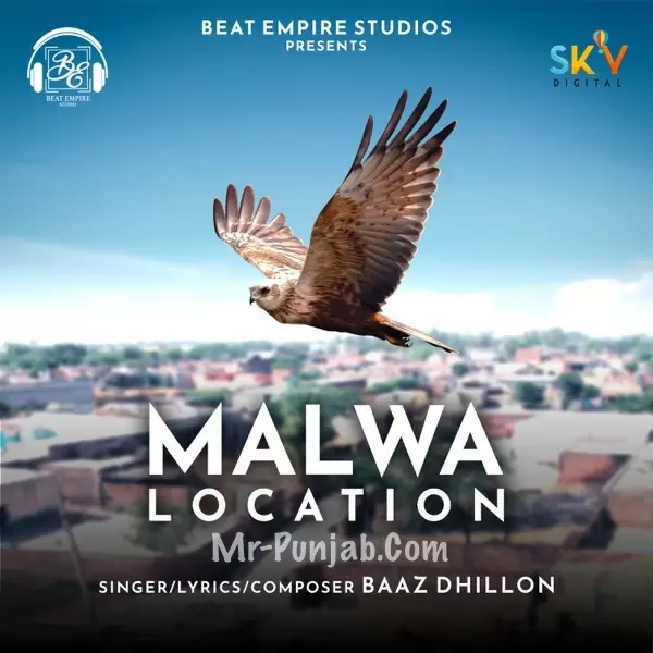 Malwa Location Baaz Dhillon Mp3 Download Song - Mr-Punjab