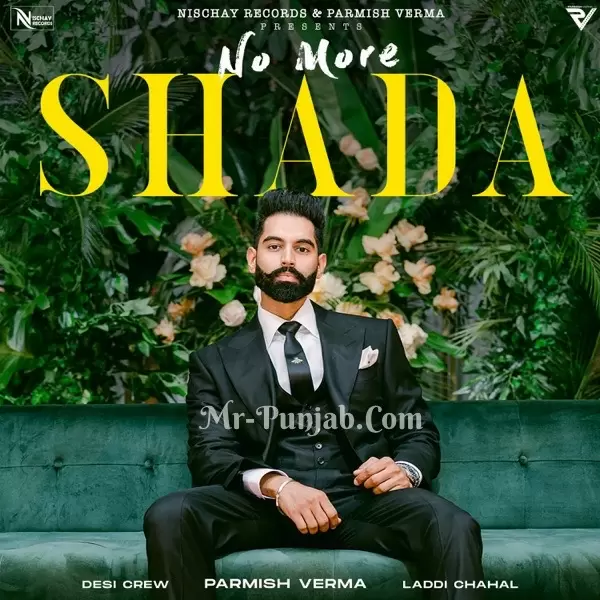 No More Shada Parmish Verma Mp3 Download Song - Mr-Punjab