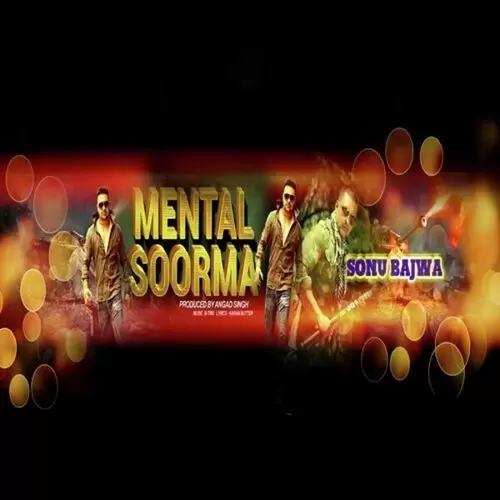 Mental Soorma Sonu Bajwa Mp3 Download Song - Mr-Punjab
